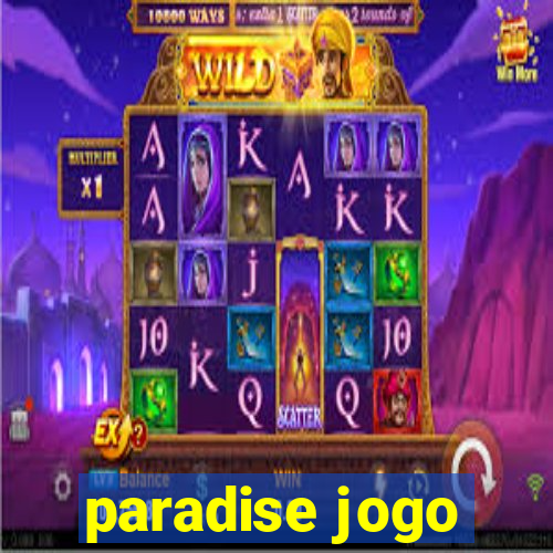 paradise jogo